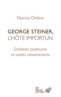 Téléchargez le livre :  George Steiner, l'hôte importun