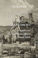 Télécharger le livre :  Catastrophe de M. Vedeau de Grandmont