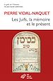 Télécharger le livre :  Les Juifs, la mémoire et le présent