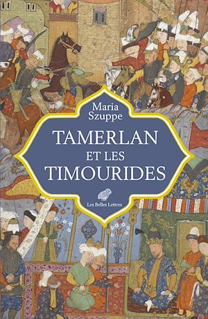 Téléchargez le livre :  Tamerlan et les Timourides
