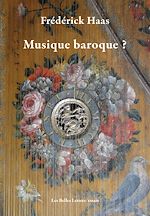 Télécharger le livre :  Musique baroque ?