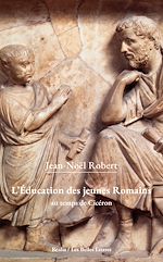 Télécharger le livre :  L'Éducation des jeunes Romains au temps de Cicéron