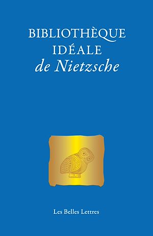Téléchargez le livre :  Bibliothèque idéale de Nietzsche