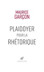 Télécharger le livre :  Plaidoyer pour la rhétorique
