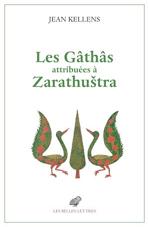 Téléchargez le livre :  Les Gâthâs attribuées à Zarathuštra