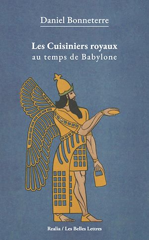 Téléchargez le livre :  Les cuisiniers royaux au temps de Babylone