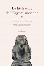 Download this eBook La littérature de l'Égypte ancienne. Volume V