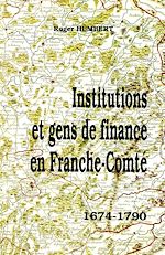 Télécharger le livre :  Institutions et gens de finances en Franche-Comté