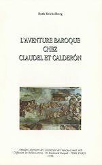 Télécharger le livre :  L'aventure baroque chez Claudel et Caldéron