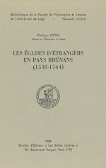 Télécharger le livre :  Les Églises d'étrangers en pays rhénans (1538-1564)