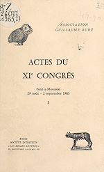 Télécharger le livre :  Actes du XIe Congrès (1) : Pont-à-Mousson, 29 août-2 septembre 1983