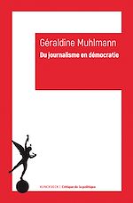 Télécharger le livre :  Du journalisme en démocratie