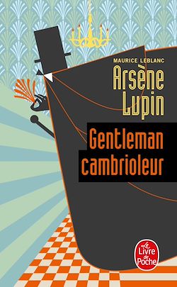 Télécharger le livre :  Arsène Lupin gentleman cambrioleur