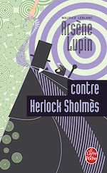 Télécharger le livre :  Arsène Lupin contre Herlock Sholmès