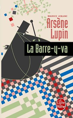 Télécharger le livre :  Arsène Lupin la barre-y-va