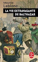 Télécharger le livre :  La Vie extravagante de Balthazar