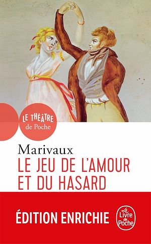 LE JEU DE L'AMOUR ET DU HASARD