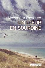 Télécharger le livre :  Un coeur en sourdine