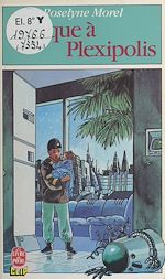 Télécharger le livre :  Panique à Plexipolis