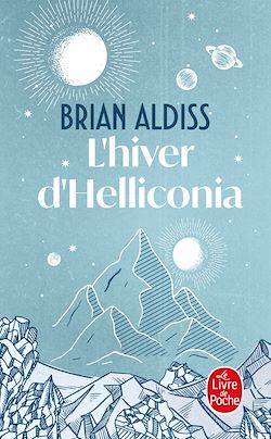 Télécharger le livre :  L'Hiver d'Helliconia (Cycle d'Helliconia, Tome 3)