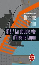 Télécharger le livre :  813 la double vie d'Arsène Lupin