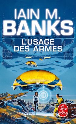 Télécharger le livre :  L'Usage des armes (Cycle de la Culture, Tome 2)