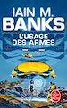 Télécharger le livre :  L'Usage des armes (Cycle de la Culture, Tome 2)