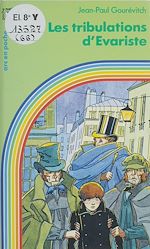 Download this eBook Les tribulations d'Évariste