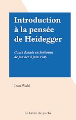 Télécharger le livre :  Introduction à la pensée de Heidegger