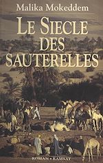Télécharger le livre :  Le Siècle des sauterelles
