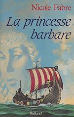 Télécharger le livre :  La princesse barbare