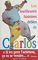 Télécharger le livre :  Les meilleures histoires drôles de Carlos