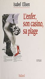 Télécharger le livre :  L'enfer, son casino, sa plage