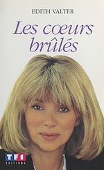 Télécharger le livre :  Les cœurs brûlés (1)