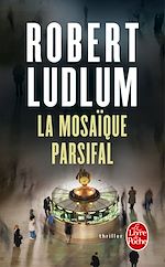 Télécharger le livre :  La Mosaïque Parsifal (en 1 volume)