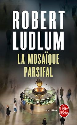 Télécharger le livre :  La Mosaïque Parsifal (en 1 volume)