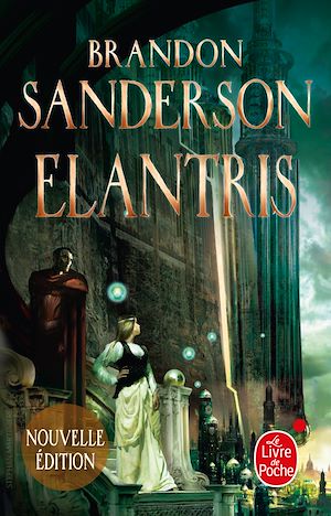 Elantris (Edition anniversaire) | Sanderson, Brandon (1975-....). Auteur