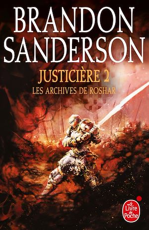 Justicière, Volume 2 (Les Archives de Roshar, Tome 3) | Sanderson, Brandon (1975-....). Auteur