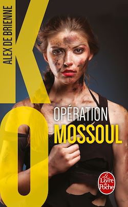 Télécharger le livre :  Opération Mossoul (KO, Tome 2)