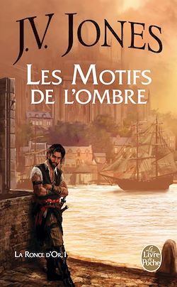 Télécharger le livre :  Les Motifs de l'ombre (La Ronce d'or, Tome 1)
