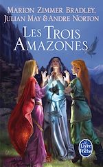 Télécharger le livre :  Les Trois Amazones (Le Cycle du Trillium, tome 1)