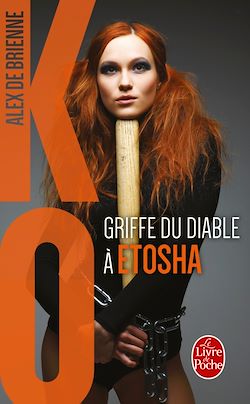 Télécharger le livre :  Griffe du diable à Etosha (KO, Tome 3)