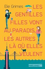 Télécharger le livre :  Les gentilles Filles vont au paradis, les autres là où elles veulent