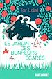 Télécharger le livre :  Le Jardin des bonheurs égarés