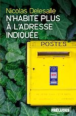 Télécharger le livre :  N'habite plus à l'adresse indiquée