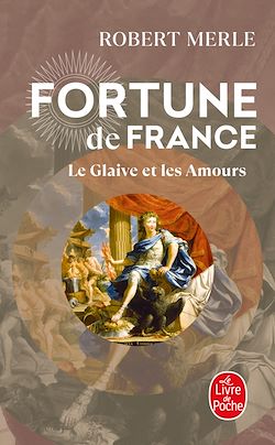 Télécharger le livre :  Le Glaive et les amours (Fortune de France, Tome 13)