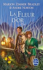 Télécharger le livre :  La Fleur d'or (Le Cycle du Trillium, tome 3)