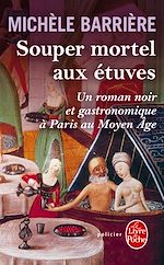 Télécharger le livre :  Souper mortel aux étuves (La Saga des Savoisy, Tome 1)
