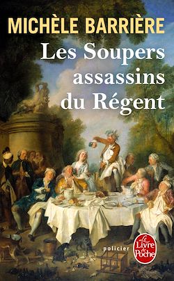 Télécharger le livre :  Les Soupers assassins du Régent (La Saga des Savoisy, Tome 5)