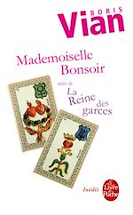 Télécharger le livre :  Mademoiselle Bonsoir suivi de La Reine des garces